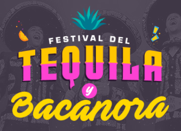 FESTIVAL DE TEQUILA Y BACANORA
